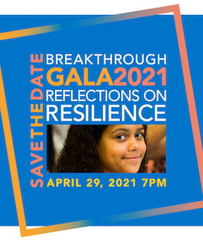 2021 Gala Save the Date 2021 Breakthrough Gala
